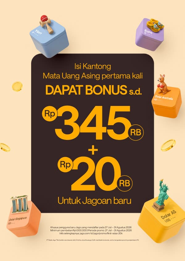 Terbatas untuk 1000 orang pertama! Cashback 0.2% + tambahan Rp20.000 untuk pembelian Mata Uang Asing pertamamu.