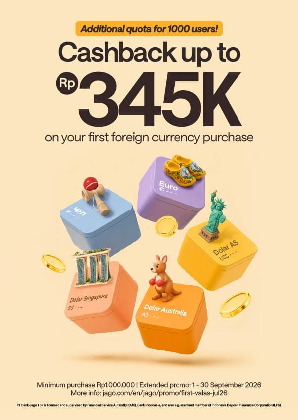 Limited to the first 1000 users! Get 0.2% cashback + extra Rp20,000 on your first foreign currency purchase.