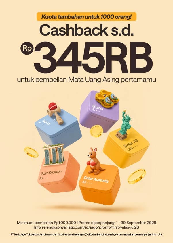 Terbatas untuk 1000 orang pertama! Cashback 0.2% + tambahan Rp20.000 untuk pembelian Mata Uang Asing pertamamu.