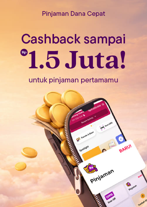 Dapatkan cashback pinjaman pertama hingga Rp.1.500.000 dengan pencairan pinjaman Jago Dana Cepat pertamamu.
