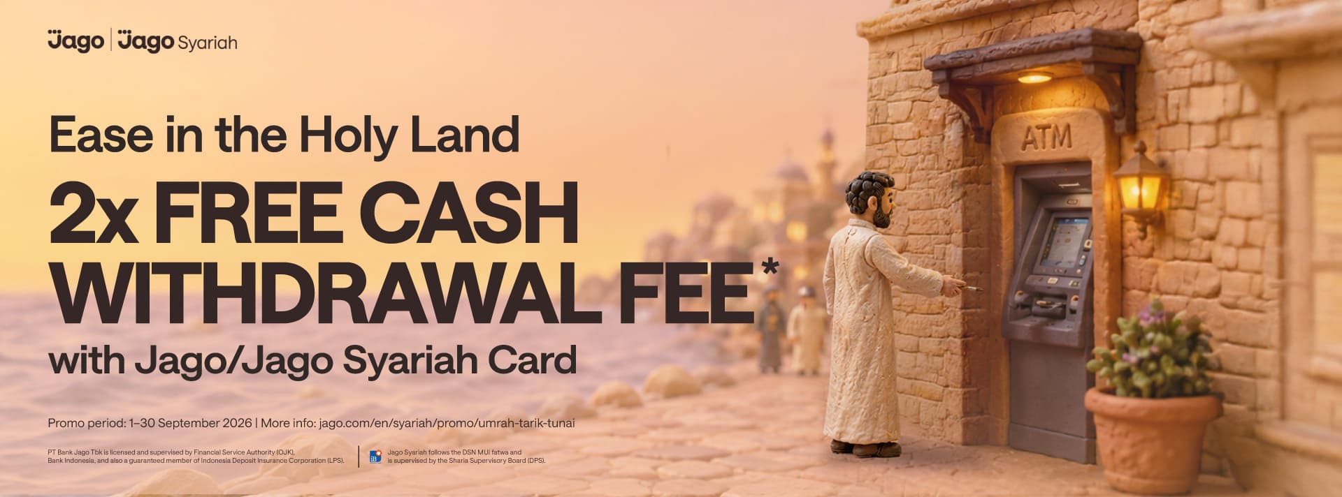 FREE CASH WITHDRAWAL FEE at ATMs in Saudi Arabia using Jago/Jago Syariah Card