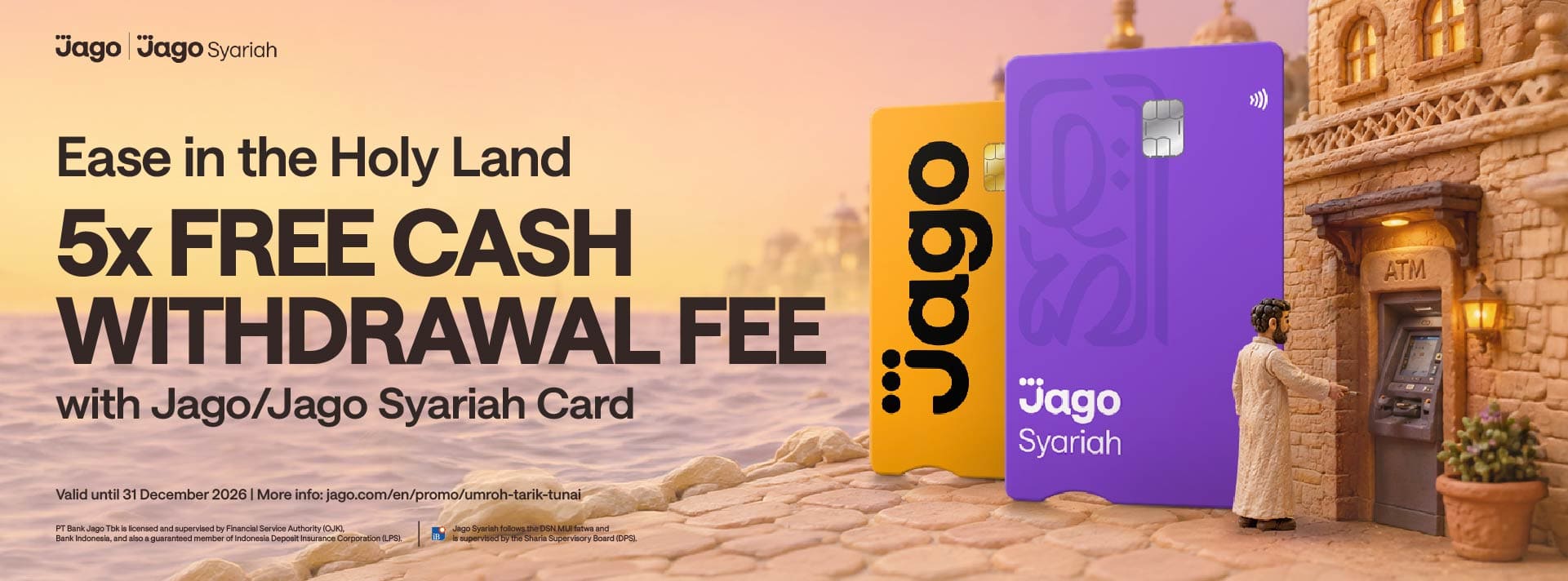 FREE CASH WITHDRAWAL FEE at ATMs in Saudi Arabia using Jago/Jago Syariah Card