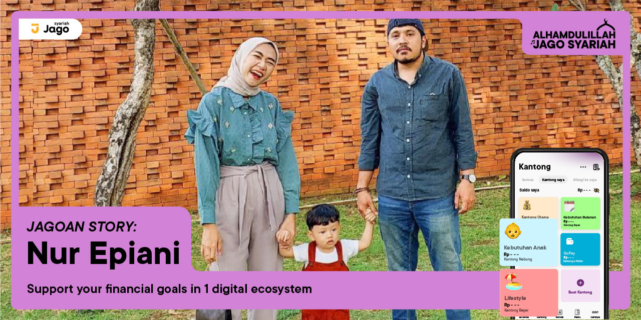 The Story of Jagoan Nur Epiani on How She Can Manage Finances to Meet Household Needs