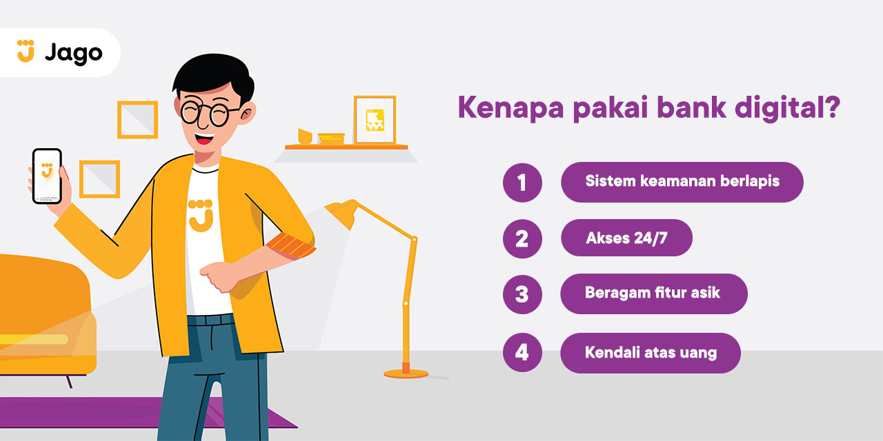 Keamanan, Kemudahan Dan Kenyamanan Yang Ditawarkan Bank Digital | Bank Jago