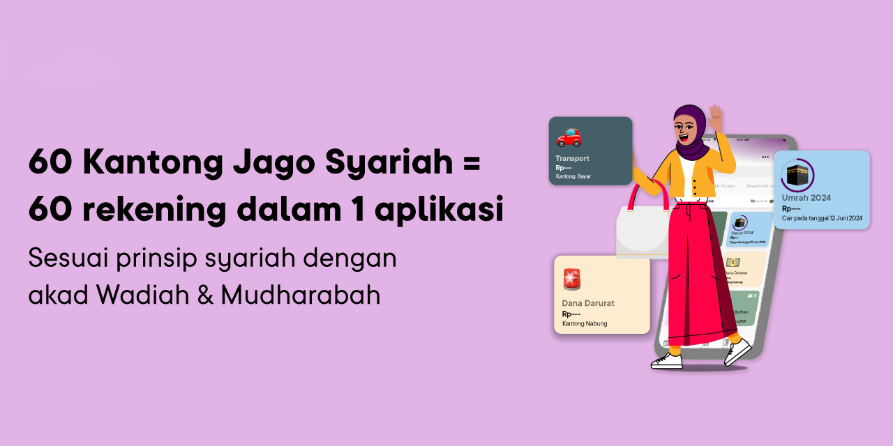 2 Akad di 60 Rekening Jago Syariah: Atur Uang Jadi Lebih Berkah