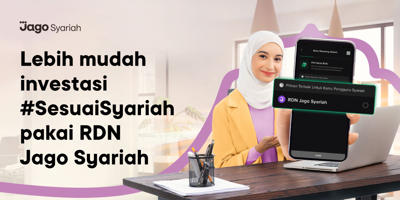 buka rekening dana nasabah rdn jago syariah dalam hitungan jam untuk mulai investasi saham syariah