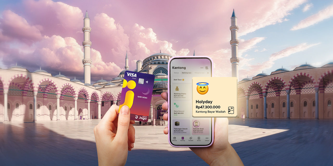 siapkan budget wisata religi di rekening terpisah jago syariah pakai akad wadiah sesuai syariah di aplikasi jago