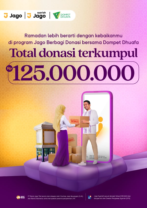 Baiknya Jago berbagi donasi 25 ribu cukup dengan daftar Jago/Jago Syariah #SesuaiMaumu, Sesuai Prinsipmu