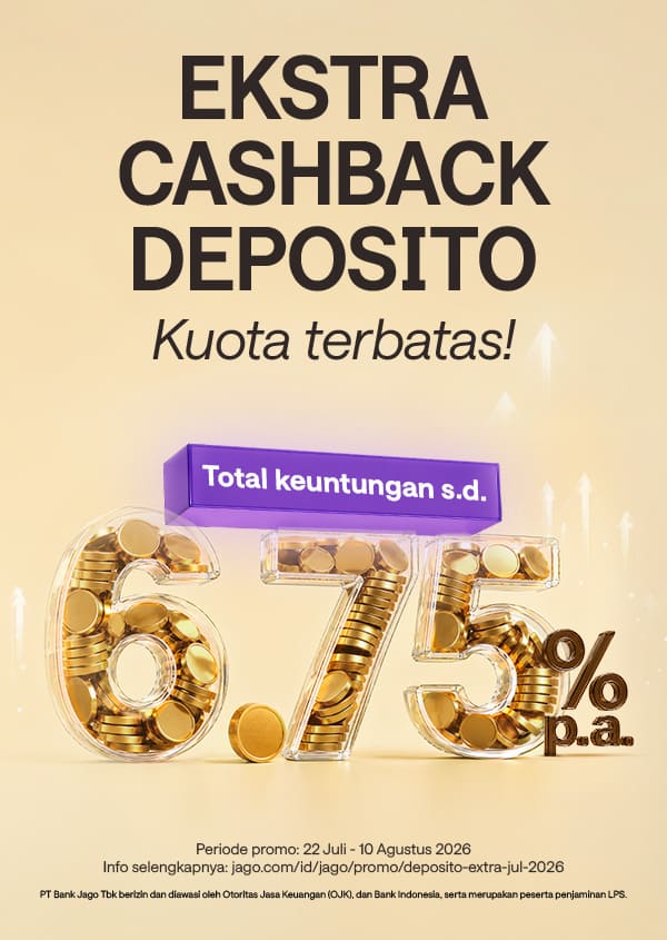 Dapatkan ekstra bonus cashback! Buat Deposito khusus tenor 1 atau 3 bulan, nikmati total keuntungan s.d 6,25% p.a