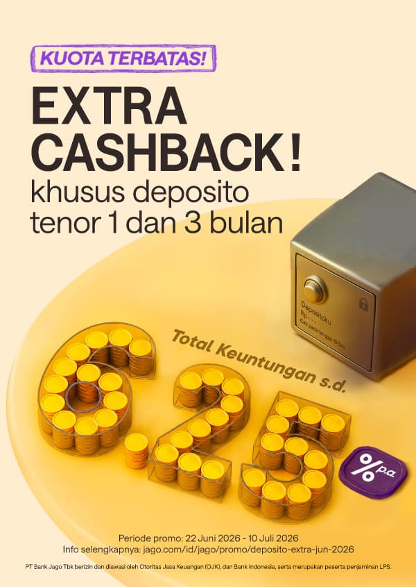 Dapatkan ekstra bonus cashback! Buat Deposito khusus tenor 1 atau 3 bulan, nikmati total keuntungan s.d 6,25% p.a