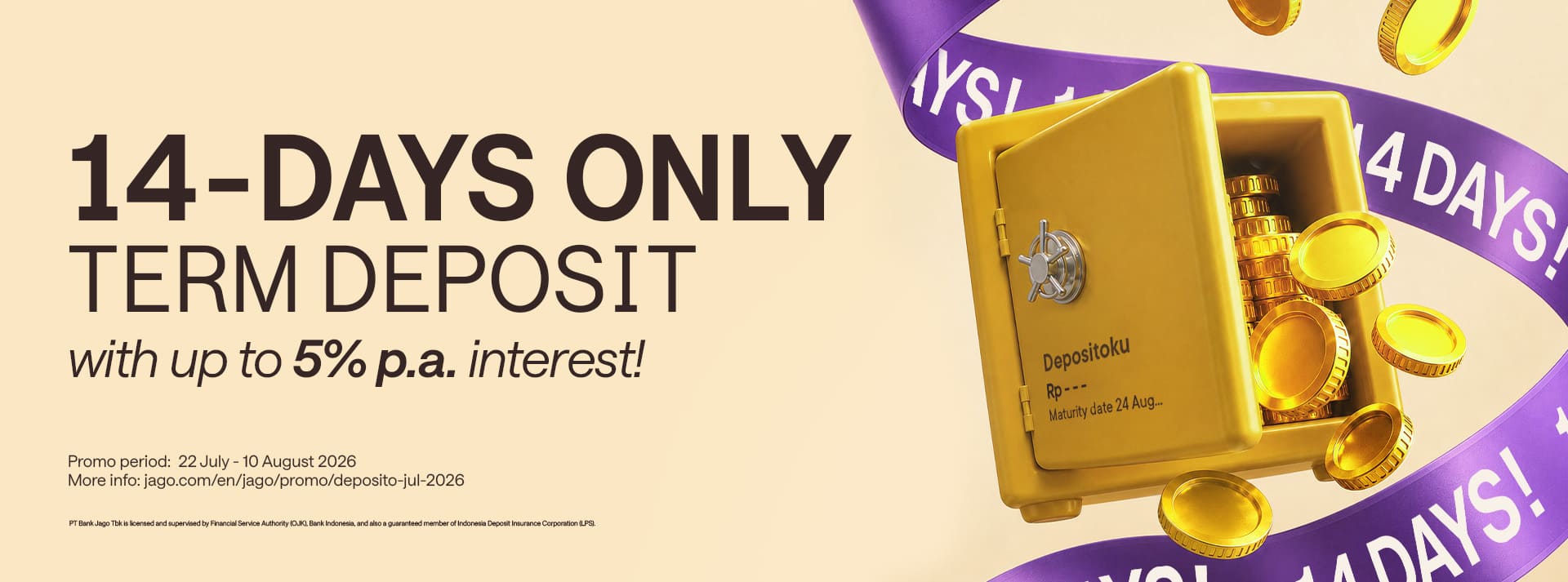 Term Deposit for only 14 DAYS! Earn interest rate up to 5% p.a.