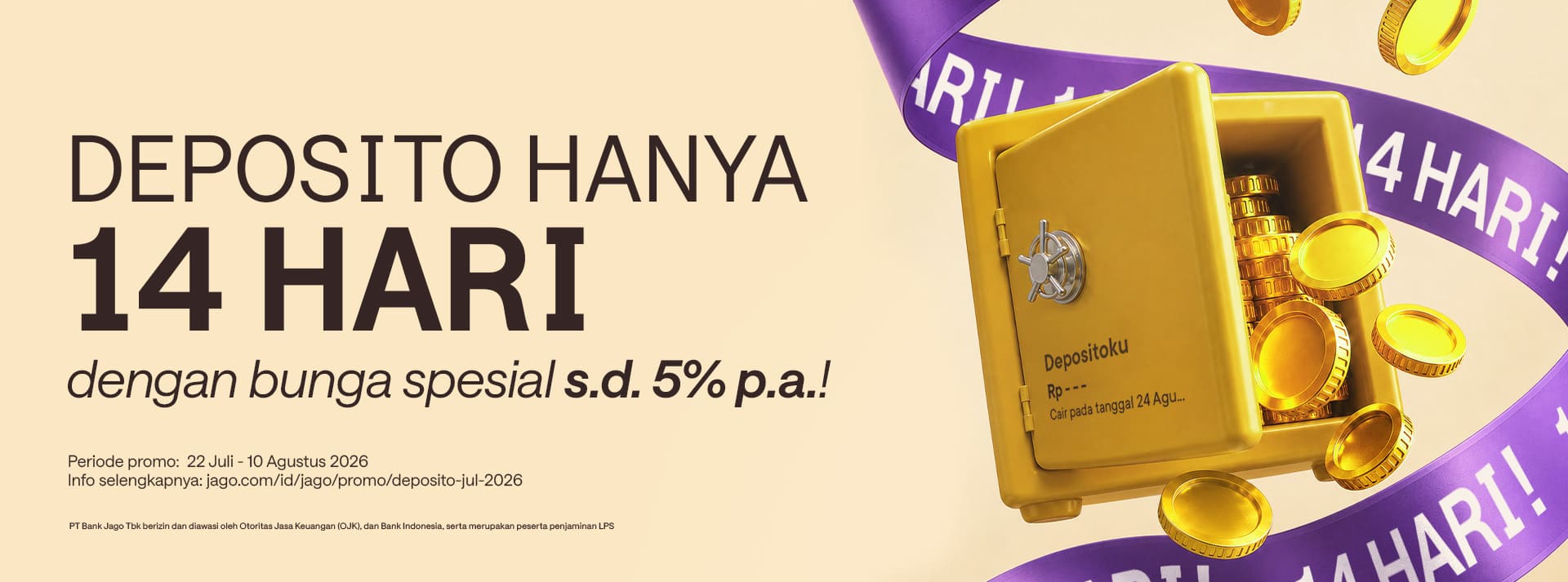 Deposito hanya 14 HARI dengan bunga spesial hingga 5% p.a.!