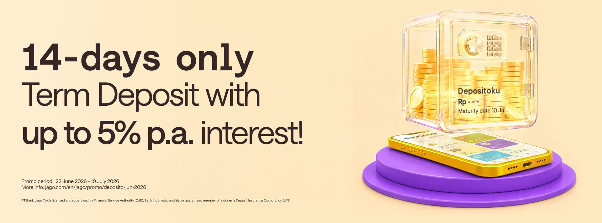 Term Deposit for only 14 DAYS! Earn interest rate up to 5% p.a.