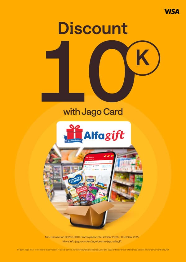 Rp10,000 discount with minimum transaction Rp200,000 using Jago Visa Debit Card