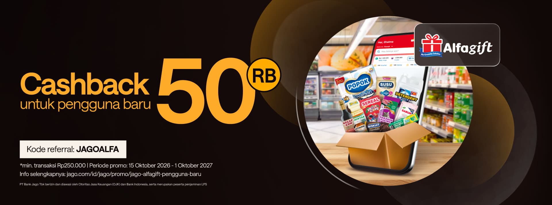 Cashback Rp50.000 dengan minimal transaksi Rp250.000 menggunakan Jago Dana Siaga dengan kode referral JAGOALFA