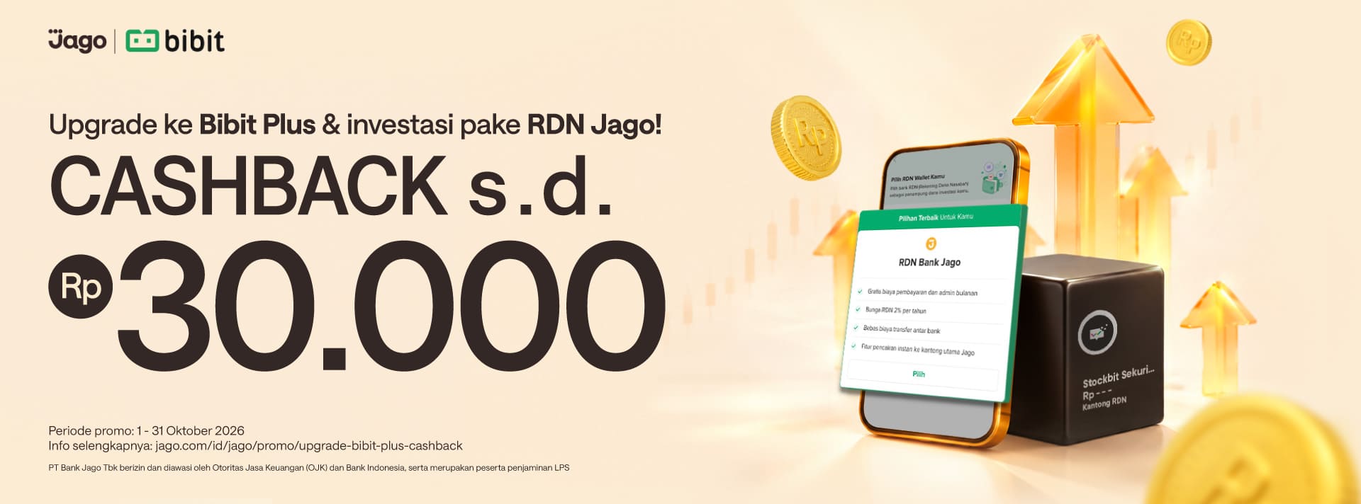 Upgrade ke Bibit Plus dan beli di Bibit pakai Jago dapat bonus Rp30.000*