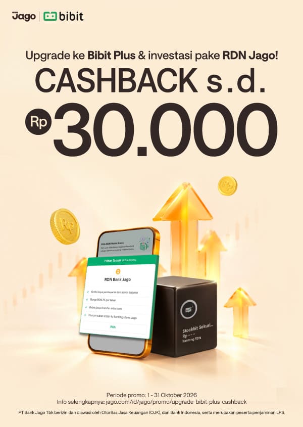 Upgrade ke Bibit Plus dan beli di Bibit pakai Jago dapat bonus Rp30.000*