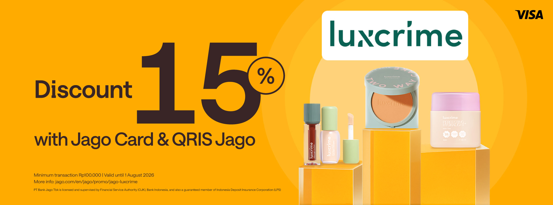 Get discount up to 40K! on Luxcrime products purchases using Jago QRIS and Jago Visa Debit Cards.