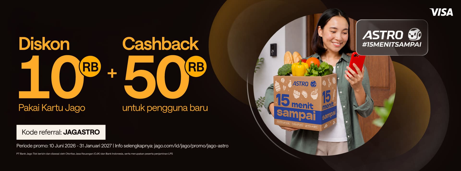 Diskon Rp10.000 dengan min. transaksi Rp250.000 pakai Kartu Debit Jago Visa di Astro!