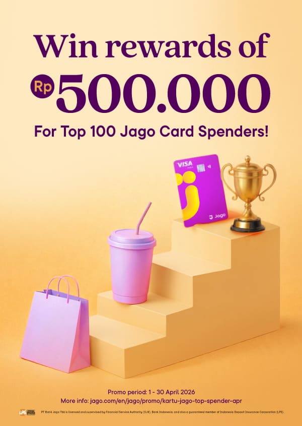 Win rewards of Rp500,000 For Top 100 Jago Card Spenders