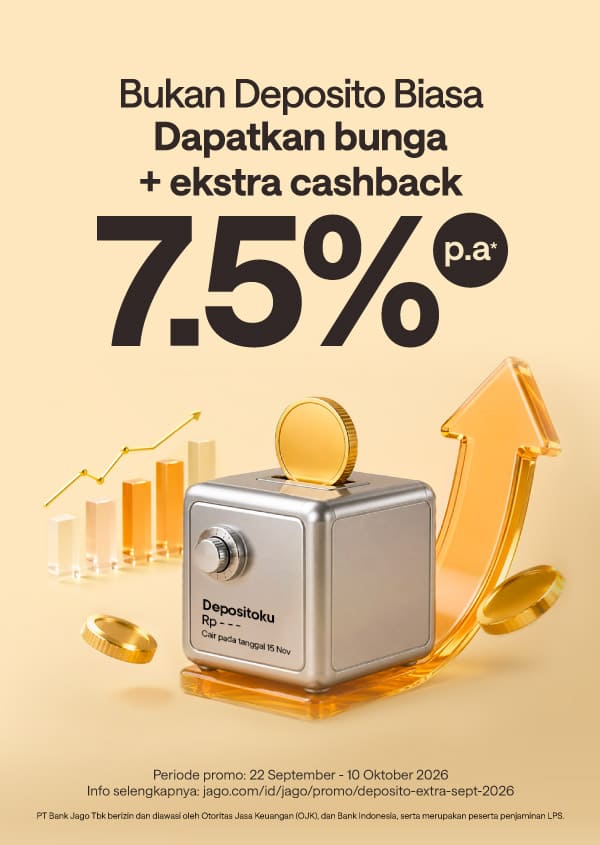 Dapatkan ekstra bonus cashback! Buat Deposito khusus tenor 1 atau 3 bulan, nikmati total keuntungan s.d 7,50% p.a