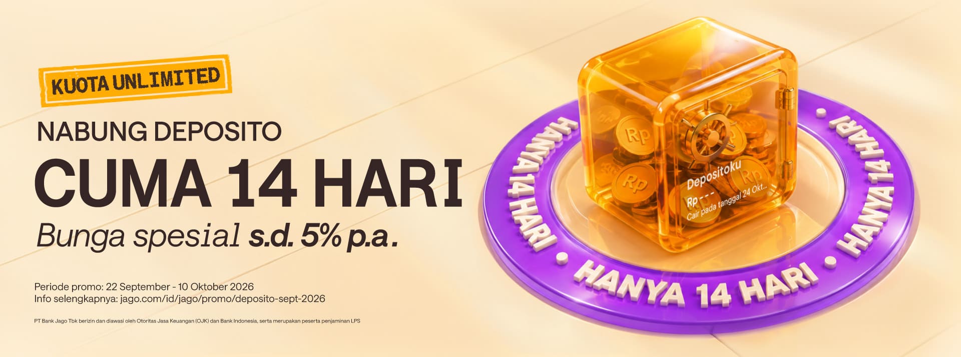 Deposito hanya 14 HARI dengan bunga spesial hingga 5% p.a.!
