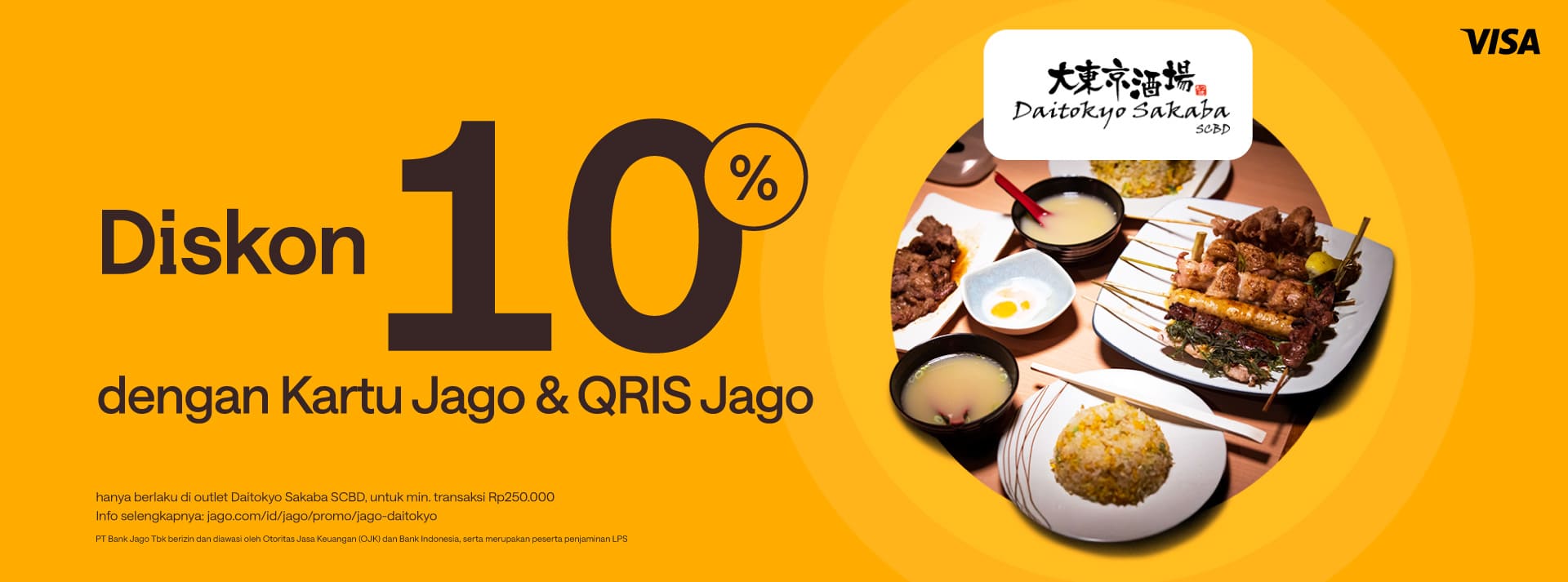 Dapatkan diskon 10% menggunakan QRIS Jago dan Kartu Debit Visa Jago sebagai pembayaran di outlet Daitokyo SCBD
