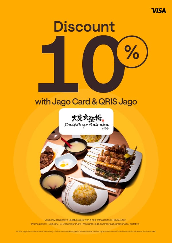 Get 10% discount with minimal purchase of Rp 250,000 for payment using Jago QRIS and Jago Visa Debit Card at Daitokyo SCBD