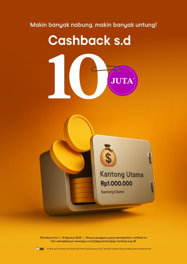 Makin banyak nabung, makin banyak untung! BONUS s.d. 10 JUTA dengan GoPay Tabungan by Jago*