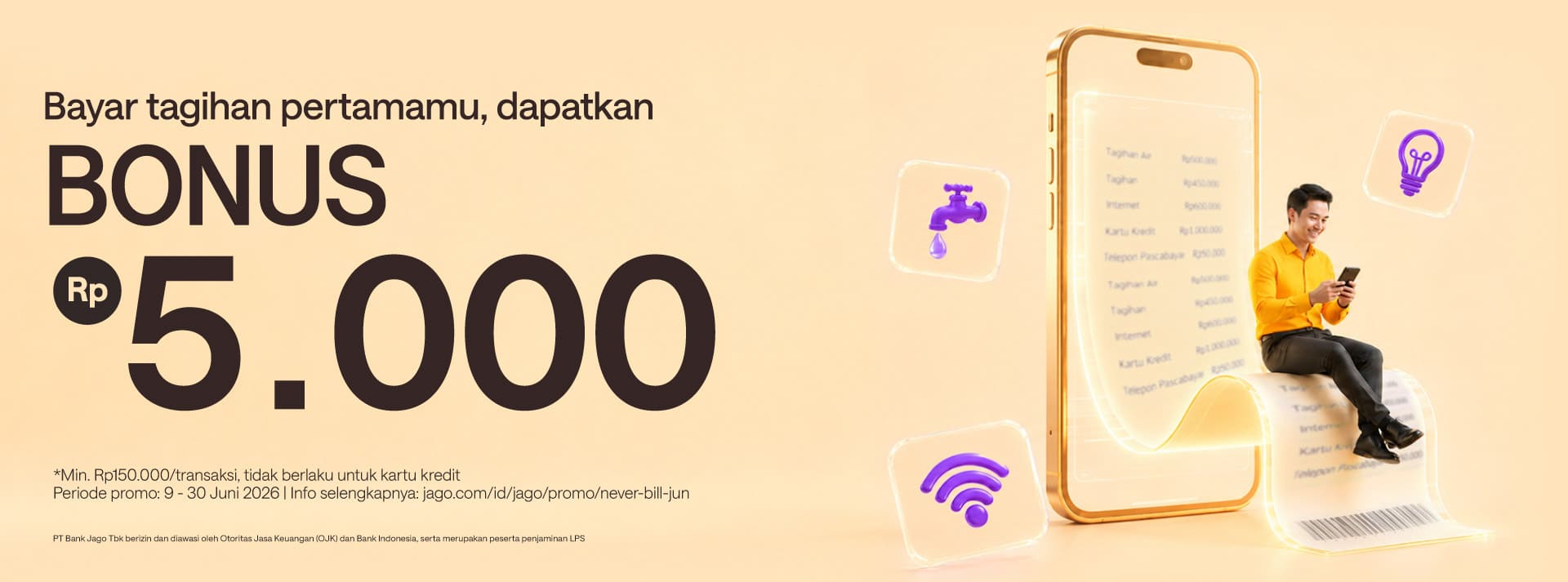 Dapatkan bonus Rp5.000* dengan melakukan pembayaran tagihan pertamamu!
