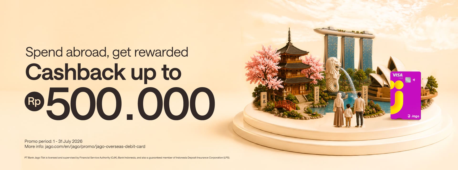 Make overseas transactions even cheaper! Bonus up to Rp500,000 with Jago Visa Debit Card