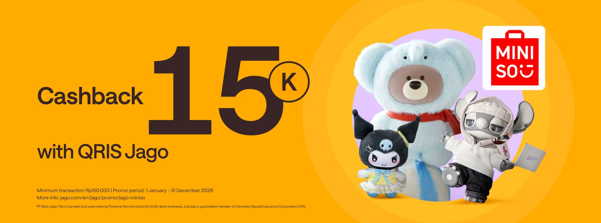 Shop at Miniso using QRIS Jago & get Rp15.000 bonus every day!