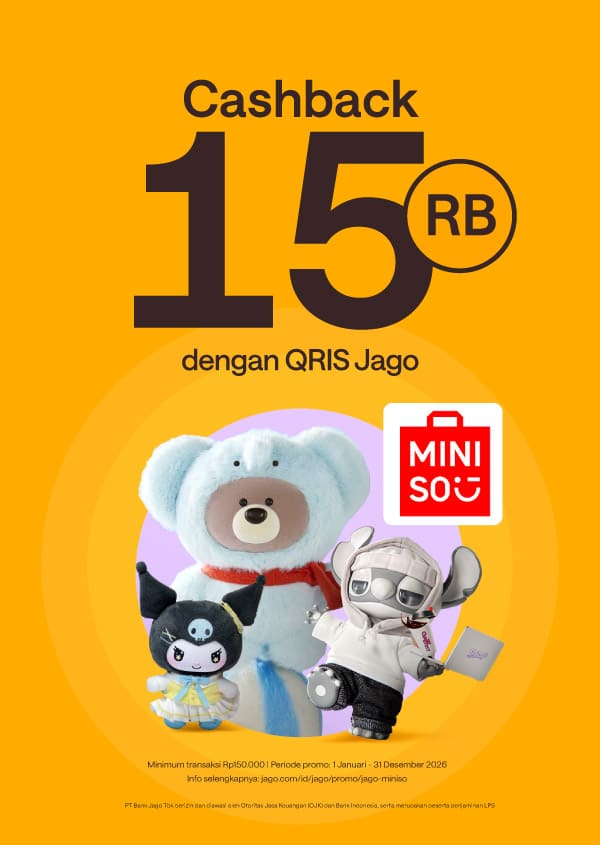 Belanja di Miniso pake QRIS Jago, kamu bisa dapat bonus Rp15.000 setiap hari!