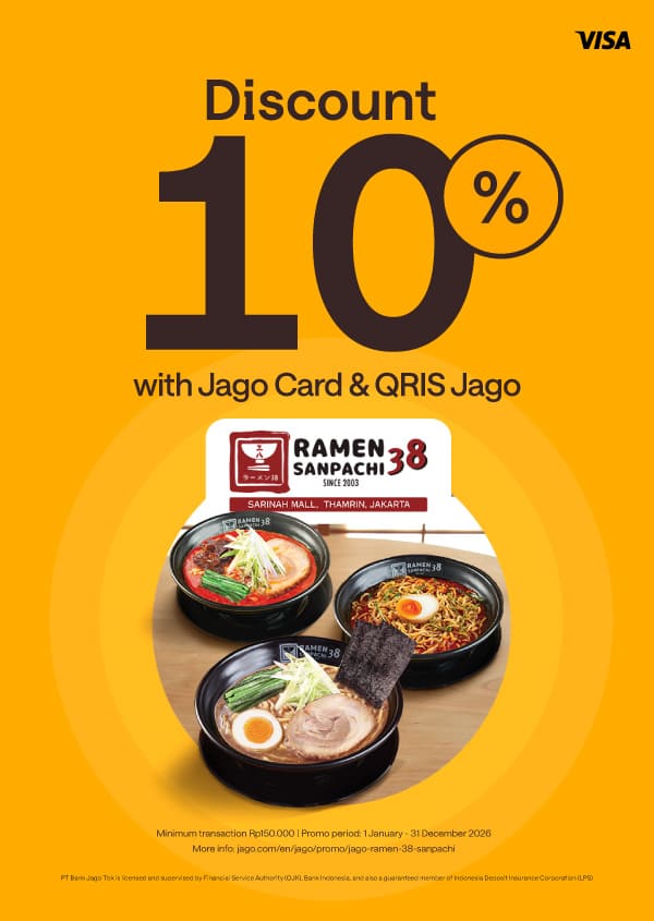 Get 10% discount with minimal purchase of Rp 150,000 for payment using Jago QRIS and Jago Visa Debit Card at all Ramen 38 Sanpachi Sarinah outlet