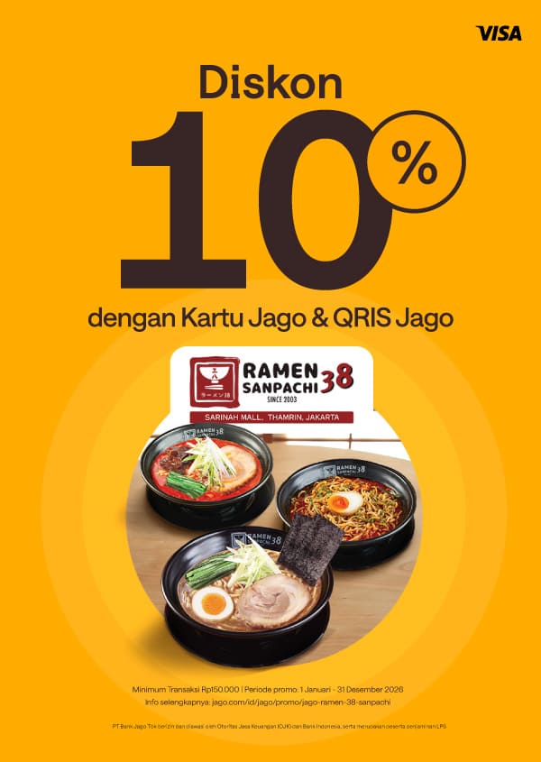 Dapatkan diskon 10% menggunakan Kartu Debit Jago Visa dan Jago QRIS sebagai pembayaran di outlet Ramen 38 Sanpachi Sarinah