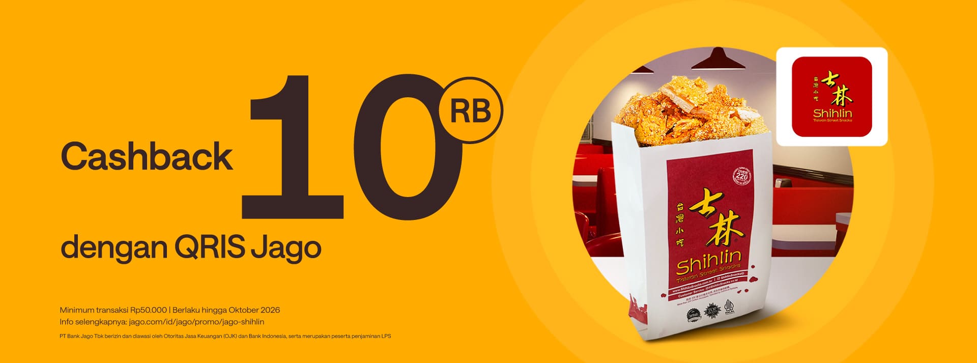 Cashback Rp10.000 untuk setiap transaksi menggunakan QRIS Jago di seluruh outlet Shihlin di Indonesia