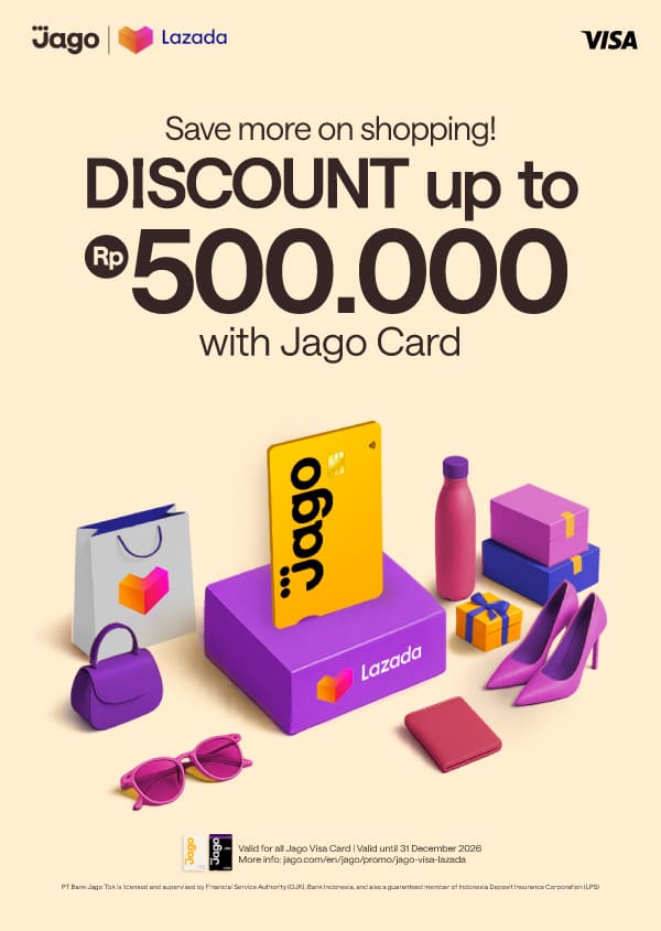 Save more on shopping! Up to 500K bonus with Jago Card.