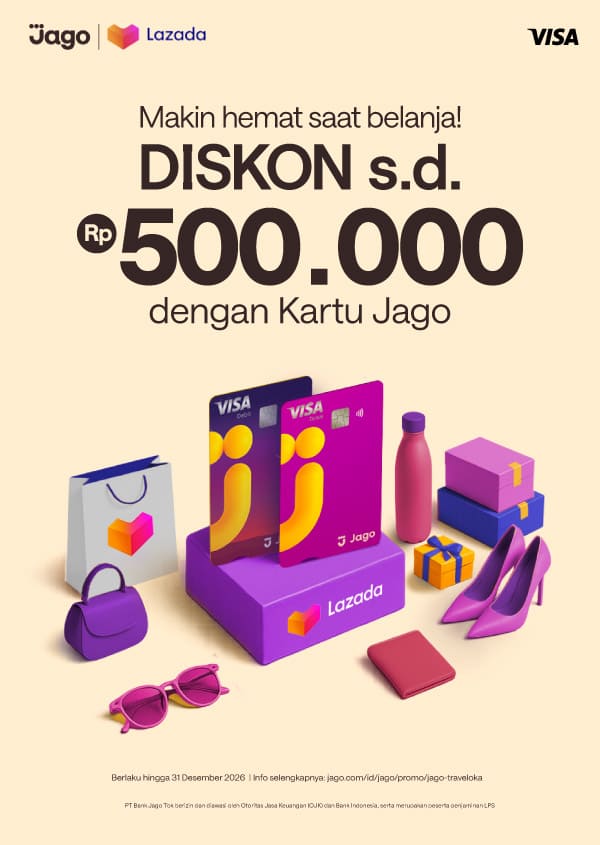 Makin hemat saat belanja! Diskon s.d. 500K dengan Kartu Jago