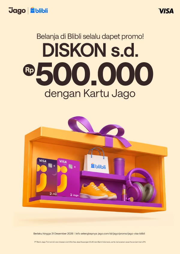 Belanja di Blibli selalu dapet promo! DISKON s.d. Rp500.000 dengan Kartu Jago.
