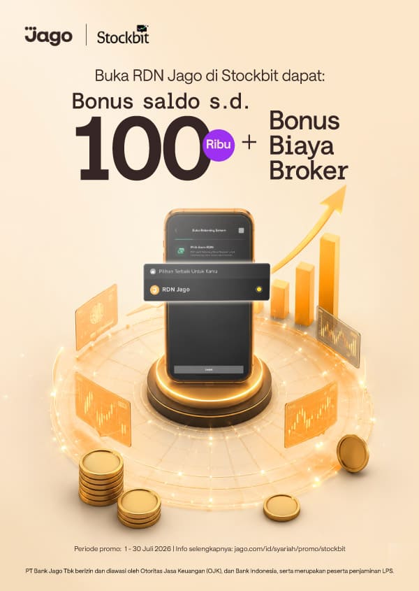 Bikin RDN Jago dari Stockbit dalam hitungan jam! Dapet cashback 30 ribu + cashback biaya broker*