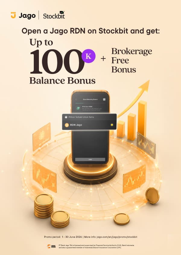 Open Jago RDN on Stockbit in a split hours! Get 30K bonus + bonus fee cashback*