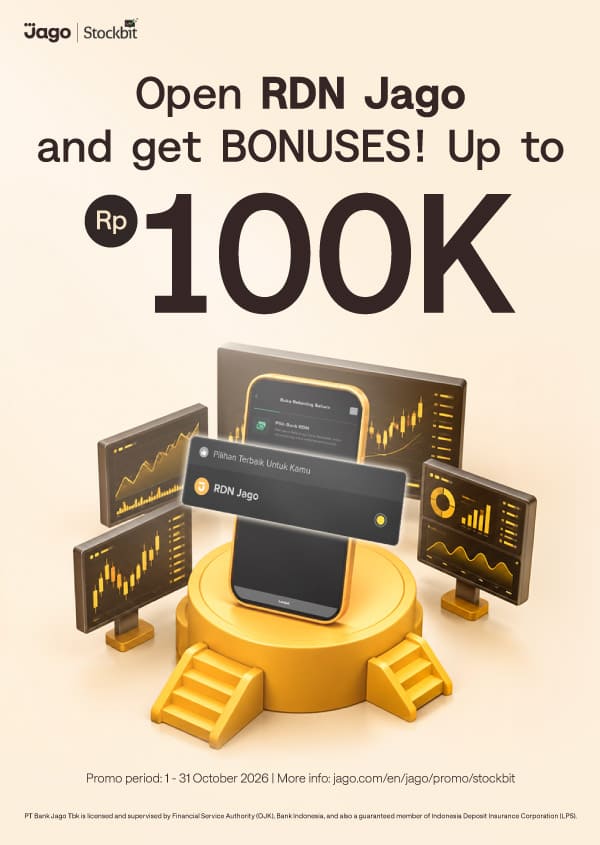 Open Jago RDN on Stockbit in a split hours! Get bonus of up to Rp100.000