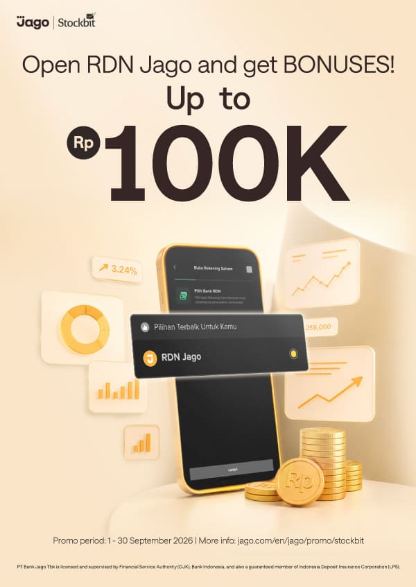 Open Jago RDN on Stockbit in a split hours! Get bonus of up to Rp100.000