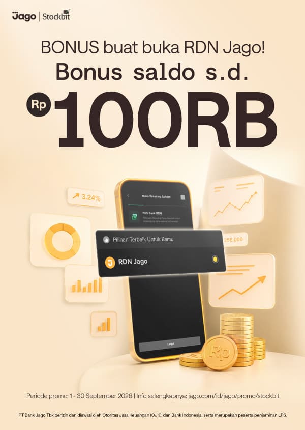 Bikin RDN Jago dari Stockbit dalam hitungan jam! Dapat bonus saldo s.d. Rp100.000