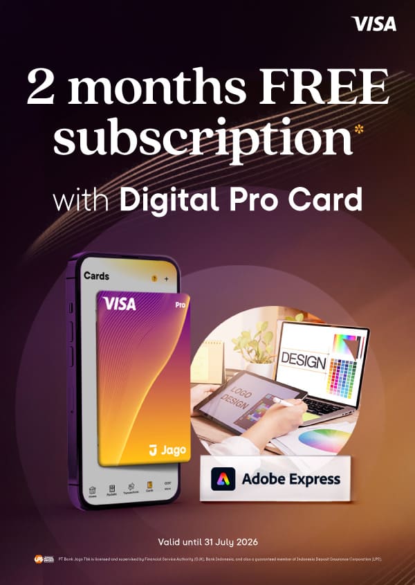 Get 2 Months of Adobe Express Premium Free when you purchase a 12-month subscription using a Jago Digital Pro Card