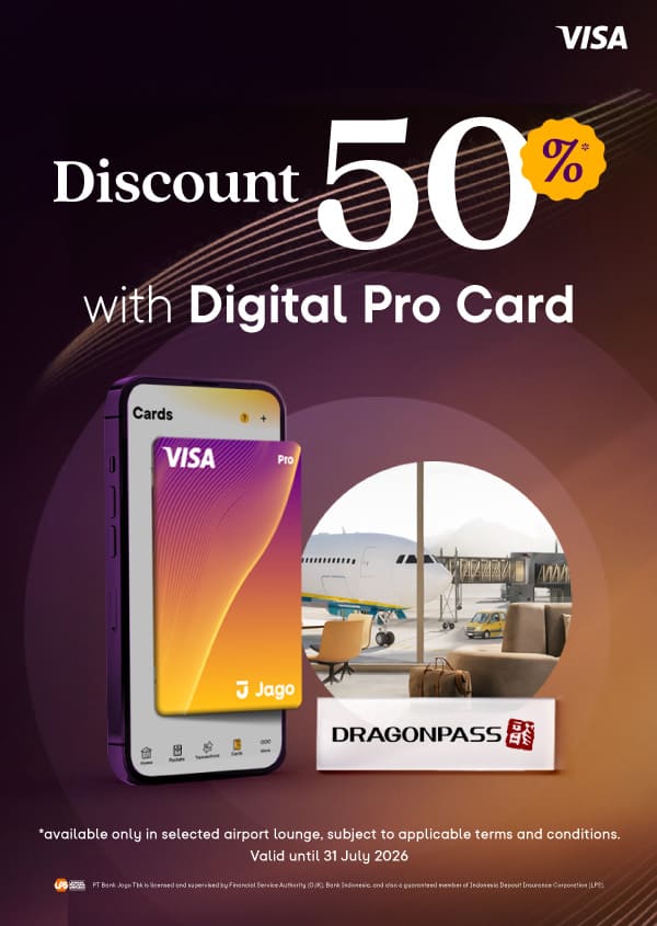 50% discount on airport lounge bookings via DragonPass when paid using the Jago Digital Pro Card