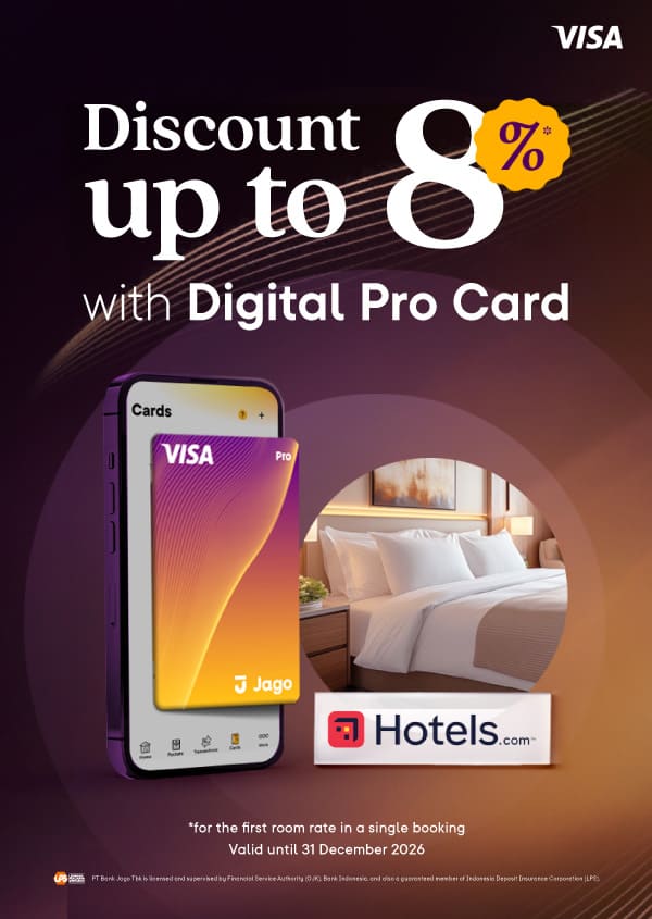 Users are eligible to receive a discount of up to 8% on the first room rate in a single booking at participating hotels by using the Jago Digital Pro Card