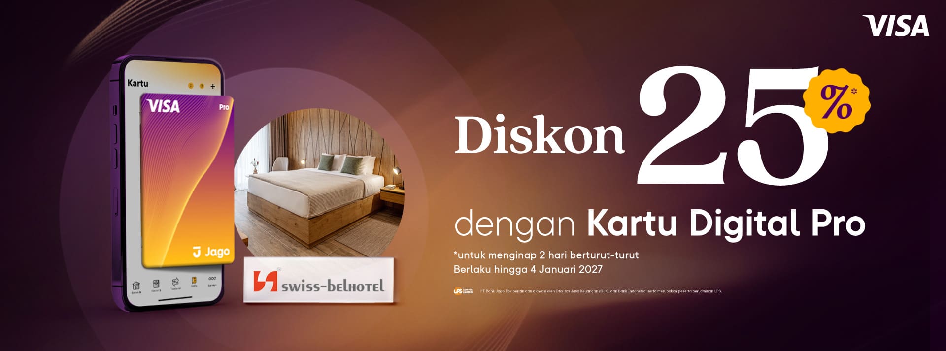 Pengguna berhak mendapatkan diskon 25% dengan ketentuan menginap tepat 2 (dua) malam berturut-turut dan menggunakan Kartu Digital Jago Pro
