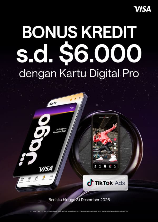 Bonus Reward kredit layanan Tiktok Ads berupa bonus kredit hingga $6.000 menggunakan Kartu Digital Jago Pro dengan minimum transaksi sebagai berikut.