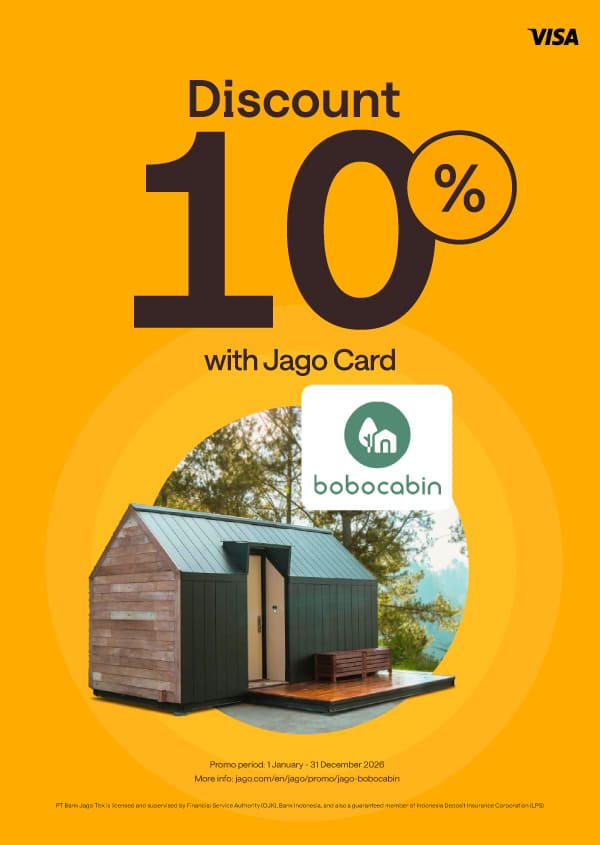 Book Bobocabin using Jago Card (Physical) to get 10% discount for glamping!